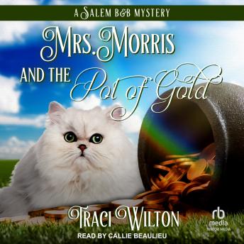 Mrs. Morris and the Pot of Gold