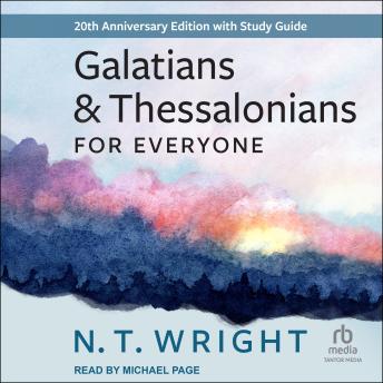 Galatians and Thessalonians for Everyone: 20th Anniversary Edition