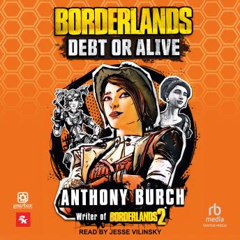 Borderlands: Debt or Alive