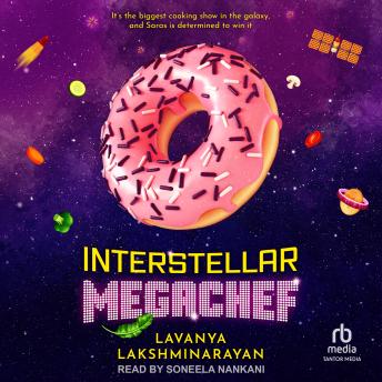 Interstellar MegaChef by Lavanya Lakshminarayan