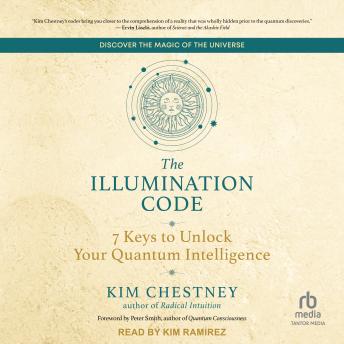 The Illumination Code: 7 Keys to Unlock Your Quantum Intelligence