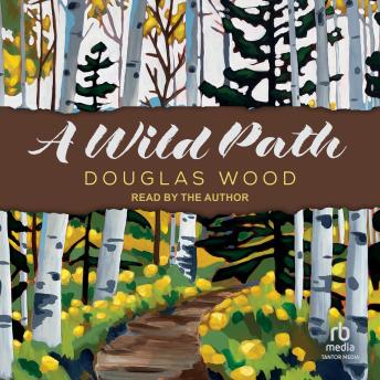 A Wild Path