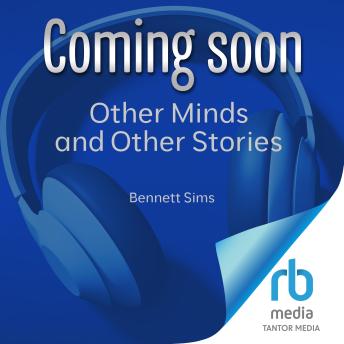 Other Minds and Other Stories