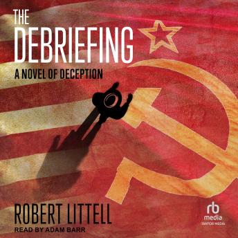 The Debriefing: A Novel of Deception