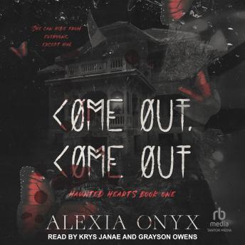 Come Out, Come Out