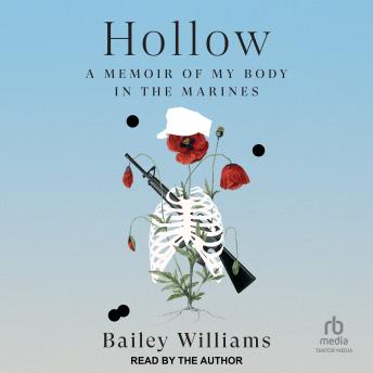 Hollow: A Memoir of My Body in the Marines
