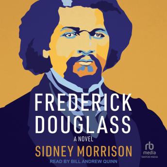 Frederick Douglass: A Novel