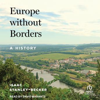 Europe without Borders: A History