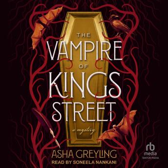 Vampire of Kings Street: A Novel - Asha Greyling