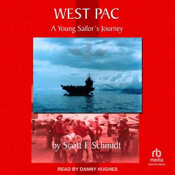 West Pac: A Young Sailor’s Journey