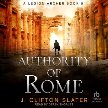 Authority of Rome Audiobook by J. Clifton Slater