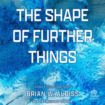 The Shape Of Further Things