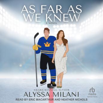 As Far As We Knew