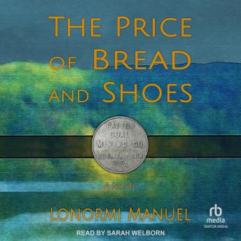 The Price of Bread and Shoes: A Novel