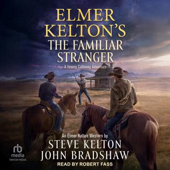Elmer Kelton's The Familiar Stranger