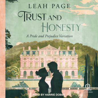 Trust And Honesty: A Pride and Prejudice Variation