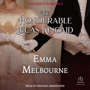 The Honourable Lucas Kincaid