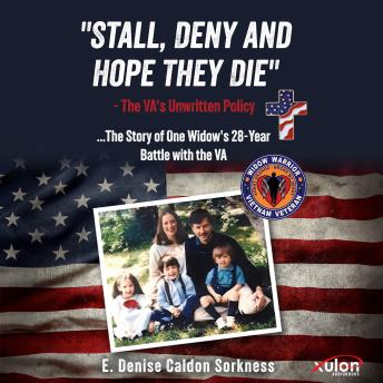 'Stall, Deny and Hope They Die': The VA's Unwritten Policy
