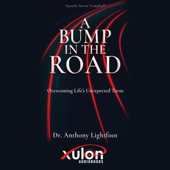 A Bump in the Road: Overcoming Life's Unexpected Turns