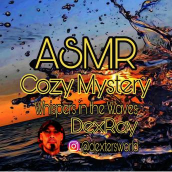 ASMR Cozy Mystery Whispers in the Waves