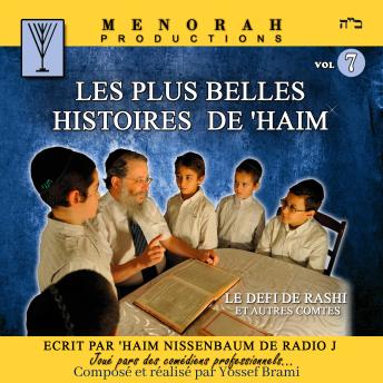 Download Les plus belles Histoires de Haim - Vol 7: Comme si vous y étiez by Yossef Brami, Haim Nisenbaum