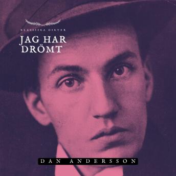 [Swedish] - Jag har drömt: Klassiska Dikter