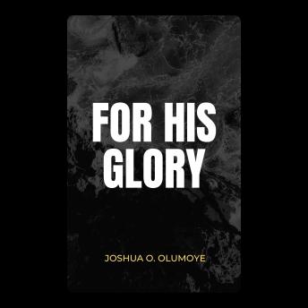 For His Glory
