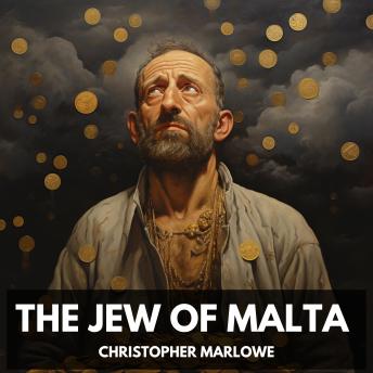 The Jew of Malta (Unabridged)