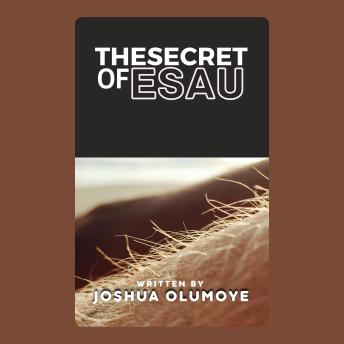 The Secret of Esau