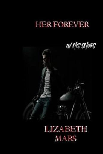 Her Forever In his shoes Book 2: in his shoes