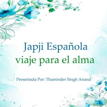 japji edición española, meditación,espiritualidad: viaje para el alma