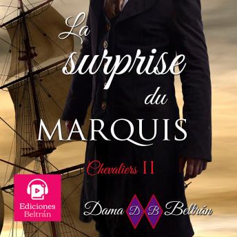 [French] - La surprise du Marquis: Chevaliers 2