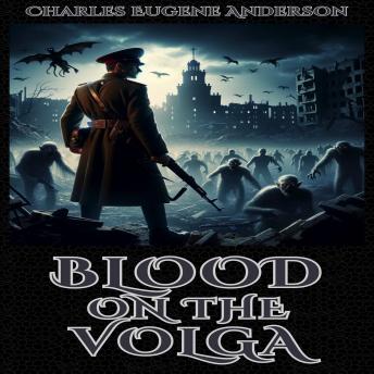 Download Blood On The Volga by Charles Eugene Anderson