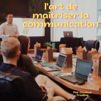 [French] - l'art de maîtriser la communication : la danse des mots: la danse des mots
