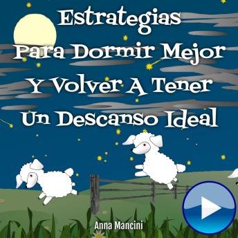[Spanish] - Estrategias para dormir mejor y volver a tener un descanso ideal