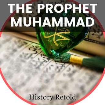 Download Prophet Muhammed by History Retold