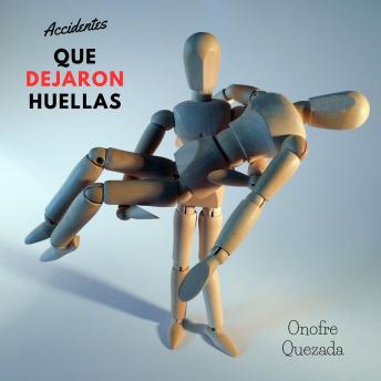 Download Accidentes Que Dejaron Huellas by Onofre  Quezada
