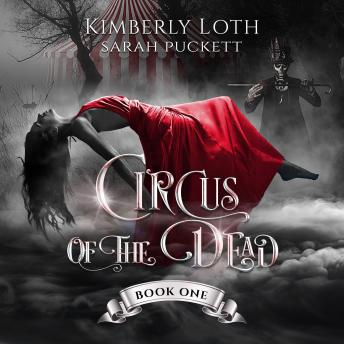 The Circus of the Dead: Book 1