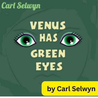 Download Carl Selwin: Venus Has Green Eyes: Space-trotting Flip Miller was prisoner of the lovely, cruel Venusian queen. It looked like star's end for the stubborn-jawed young Earthling until he remembered that women are women—on Earth or on Venus! by Carl Selwin