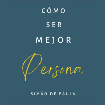 [Spanish] - Cómo ser mejor persona