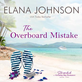 The Overboard Mistake: A McLaughlin Sisters Novel