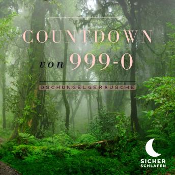 [German] - Countdown von 999-0: Dschungelgeräusche