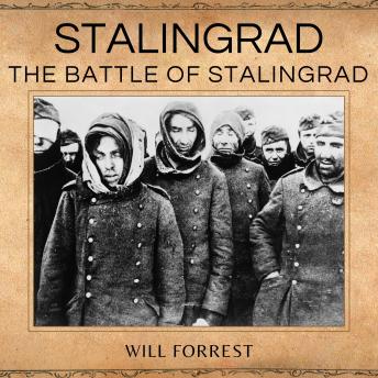 Download Stalingrad: The Battle of Stalingrad by Will Forrest