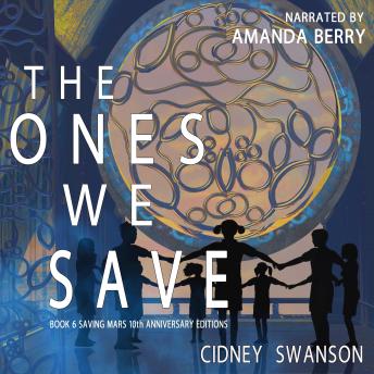 The Ones We Save: 10th Anniversary Special Edition of MARS RISING