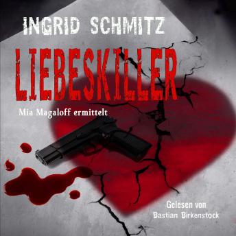 Download Liebeskiller: Mia Magaloff ermittelt by Ingrid Schmitz