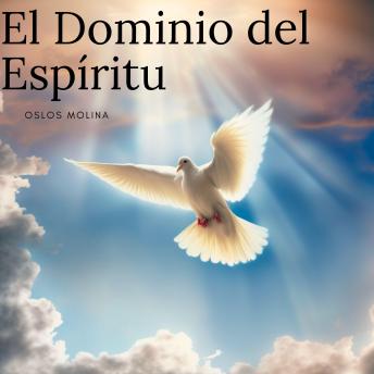 [Spanish] - El dominio del espiritu: Temas espirituales