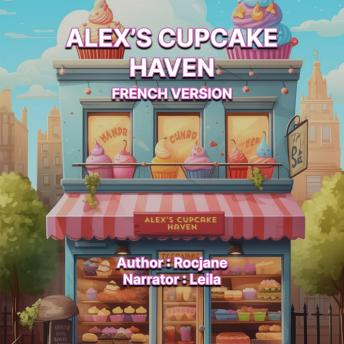 [French] - Alex's Cupcake Haven: French Version