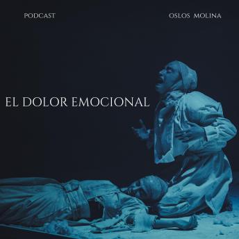 [Spanish] - El dolor emocional: Experiencias aa