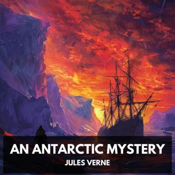 An Antarctic Mystery (Unabridged)