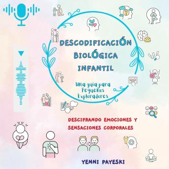 [Spanish] - Descodificación Biológica Infantil